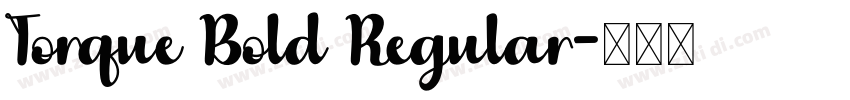 Torque Bold Regular字体转换